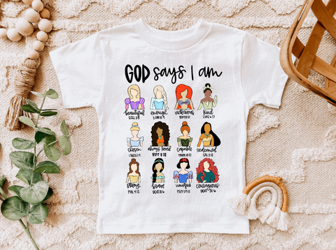 God Says I am.. 12 Princesses Tee Shirt