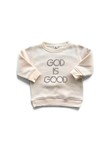 God is Good • infant crewneck sweatshirt