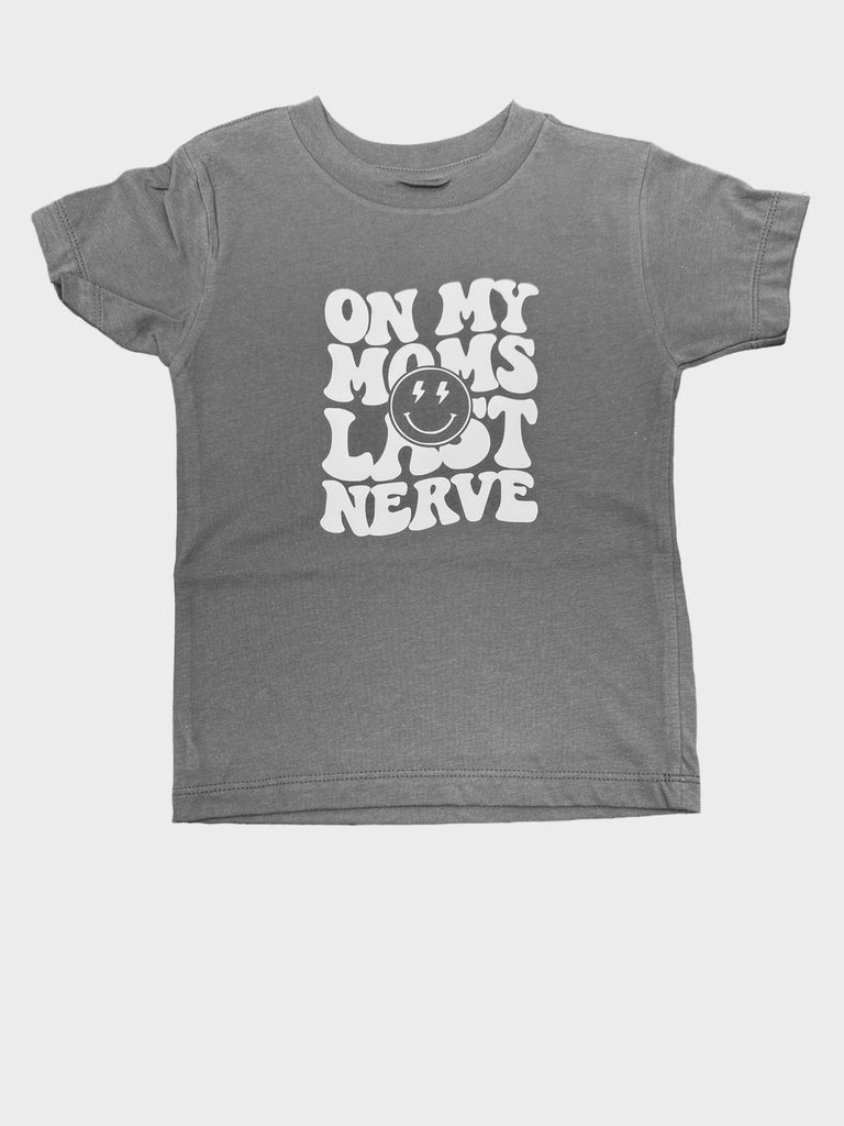 On my mom’s last nerve • infant/toddler tee