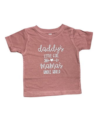 Daddy’s Little Girl, Mama’s Whole World • Infant/Toddler Tee