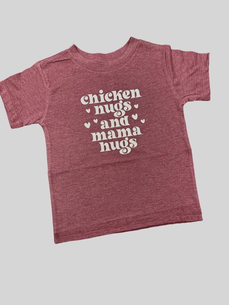 Chicken nugs & Mama hugs • infant/toddler tee