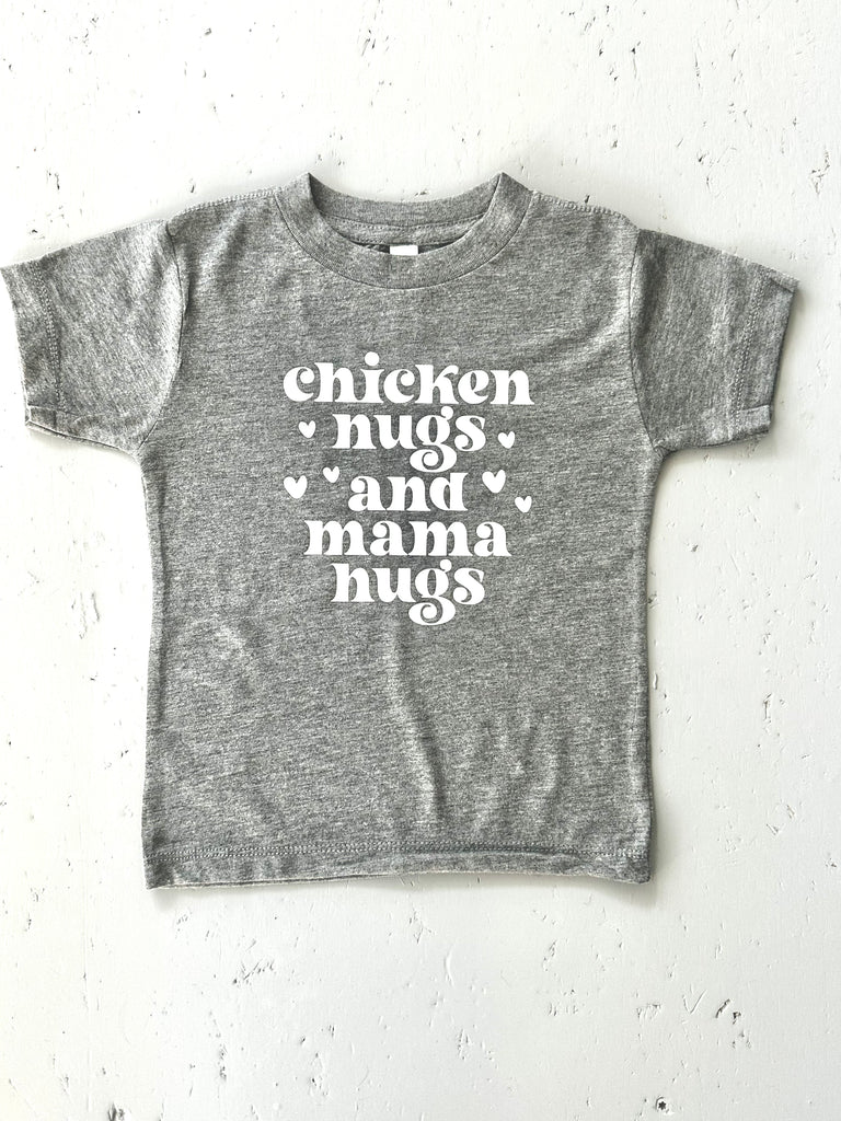 Chicken nugs & Mama hugs • infant/toddler tee