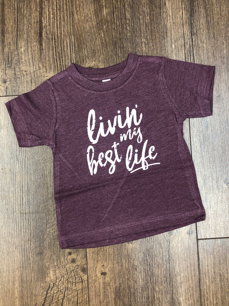 Livin’ my best life tee